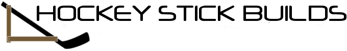 Hockey Stick Builds
